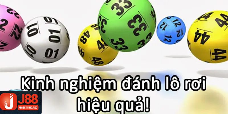 Bật mí cách đánh lô rơi hiệu quả từ các cao thủ chia sẻ
