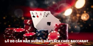 Cách Chơi Baccarat Dễ Hiểu Cùng Mẹo Thắng Lớn Tại Nhà Cái