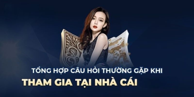 Tổng hợp câu hỏi hay gặp của người chơi khi tham gia J88