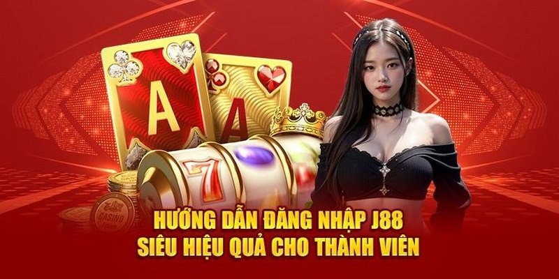 Hướng dẫn các bước đăng nhập J88 chi tiết cho người mới