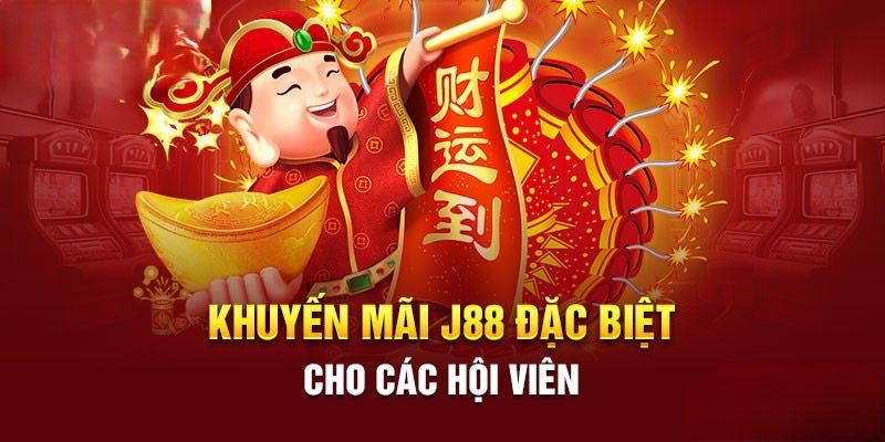 J88 – Khuyến mãi khủng cho newbie