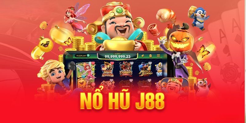 Đặc điểm nổi bật của chuyên mục game nổ hũ J88